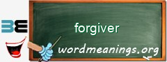 WordMeaning blackboard for forgiver